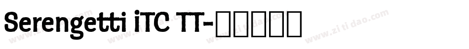 Serengetti ITC TT字体转换